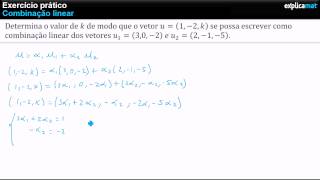 Combinação Linear Vetores [upl. by Perron]