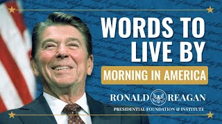 President Reagans Iconic 1984 quotMorning in Americaquot Campaign TV Ad  Words To Live By [upl. by Sindee167]