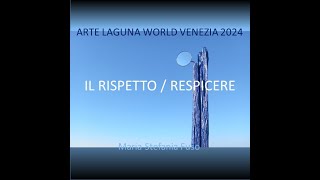 ArteLagunaPrize2024  IL RISPETTO RESPICERE  mariastefaniafusopittrice mariastefaniafusopittura [upl. by Trebla356]