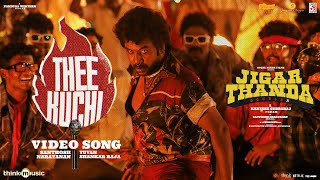 Theekuchi  Jigarthanda DoubleX  Raghava LawrenceSJ Suryah  Karthik Subbaraj  Santhosh Narayanan [upl. by Paloma]