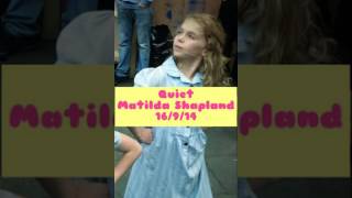 Quiet  Matilda Shapland 16914 [upl. by Botnick542]