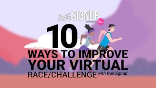 10 Ways to Improve Your Virtual RaceChallenge with RunSignup [upl. by Conte]