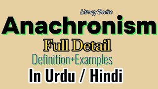 Anachronism  What is Anachronism Definition of Anachronism with Examples in Urdu Hindi [upl. by Swain]