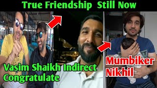 Vasimshaikh Quit MumbikerNikhil Job But They Are Still True Friend Vasim Congrats To Nikhil [upl. by Xuaeb807]