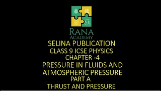 CLASS 9  ICSE  PHYSICS  LECTURE 1  SELINA PUBLICATION  PRESSURE IN FLUIDS  THRUST AND PRESSURE [upl. by Akeber]