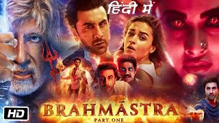 Brahmastra Full HD 1080p Movie  Ranbir Kapoor  Amitabh Bachchan  Alia Bhatt  Mouni Roy  Review [upl. by Chappie528]