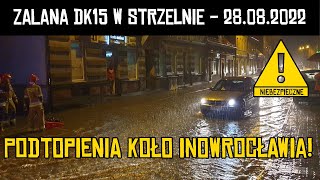 ZALANA DROGA KRAJOWA 15 W STRZELNIE STRZELNO ULEWA 28082022 [upl. by Neeliak]