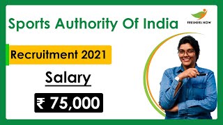 SAI Recruitment 2021  Salary 75000  Direct Interview  No Fee  Central Govt Jobs 2021 [upl. by Bolten]