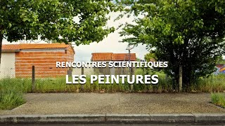 La chimie des peintures  Rencontres scientifiques 1 [upl. by Scrivings]