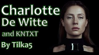 CHARLOTTE DE WITTE AND KNTXT SET OCTOBER 29 2024  MIX BY TILKA5 [upl. by Narok]