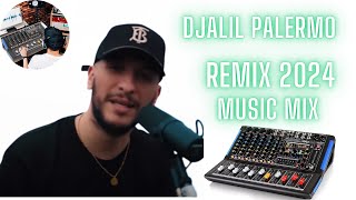 DJALIL PALERMO REMIX 2024 [upl. by Daiz221]