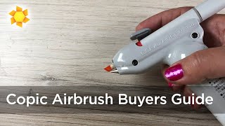 Copic Airbrush Buyers Guide [upl. by Cila]