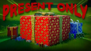 The Fortnite Present Only Challenge [upl. by Eirahcaz350]