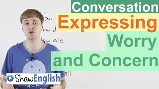 How to Express Worry or Concern in English [upl. by Pompei]