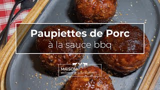 Paupiettes de Porc à la sauce BBQ  Recette [upl. by Edia782]