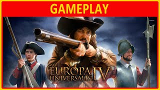 Europa Universalis IV  GAMEPLAY [upl. by Nosyd432]