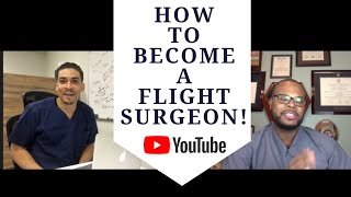 How To Become a Flight Surgeon [upl. by Susejedairam]