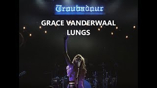 Grace VanderWaal  Lungs Just The Beginning NEW [upl. by Refannej]