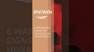 6 Warning Signs of HIVAIDS in Your Body AIDS shorts hivsymptoms [upl. by Kram]