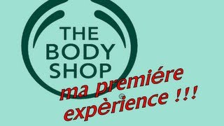 ma première expérience  The body shop [upl. by Amos13]