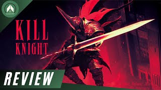 KILL KNIGHT Review [upl. by Liborio]