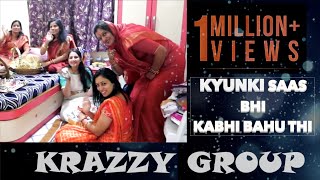 Kyu Ki Saas Bhi Kabhi Bahu Thi  Wedding Concept  Krazzy Group [upl. by Maryellen]