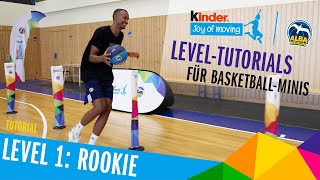 Level 1 Rookie  Tutorials der Basketball Academy by kinder Joy of Moving [upl. by Elletnohs]