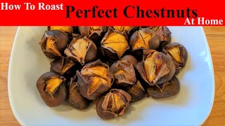 How to Make Roasted CHESTNUTS at Home [upl. by Nagem]