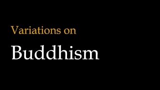 Variations on Buddhism Theravada vs Mahayana vs Vajrayana Buddhism [upl. by Anidnamra]