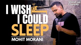 Insomnia  Stand Up Comedy By Mohit Morani [upl. by Koehler953]