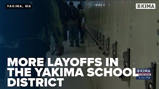 More Layoffs in the Yakima School District [upl. by Kemble658]