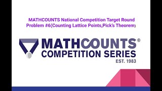 MATHCOUNTS National Target 6Lattice Points Picks Theorem [upl. by Esialb]