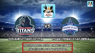 GPL Season 4  MATCH 7 SOLANKI TITANS GEVRA VS YOUNG RISING STAR DIPKA  Live on MB CRICKET [upl. by Gudren54]