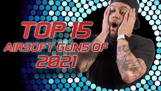 Top 15 Airsoft Guns of 2021  RedWolf Airsoft RWTV [upl. by Aretha]