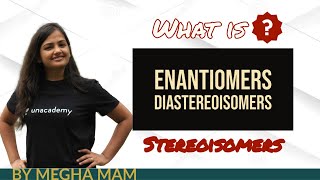 Stereoisomers Enantiomers Diastereoisomers [upl. by Ellak]