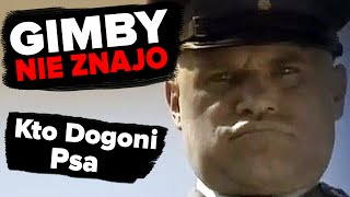 Kto Dogoni Psa  GIMBY NIE ZNAJO [upl. by Dicky]