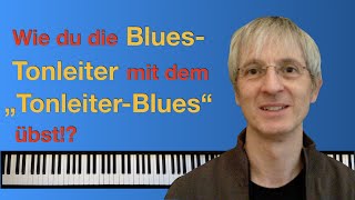 Bluestonleiter  Aufbau Spieltechnik und tolle Übung mein quotTonleiterBluesquot [upl. by Adnirolc]