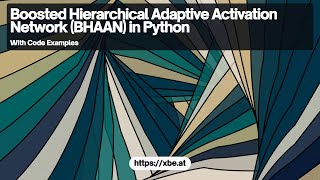 Boosted Hierarchical Adaptive Activation Network BHAAN in Python [upl. by Perceval]