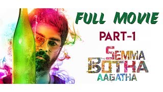 Semma Botha Aagatha Full Movie  Atharvaa  Mishti  Anaika Soti  Tamil Latest Movie  Part 1 [upl. by Dur]