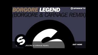 Borgore  Legend Borgore amp Carnage Remix [upl. by Lillis]