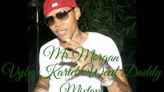 Mr Morgan Vybz Kartel Weed Daddy mixtape 2016 [upl. by Ahseyd658]