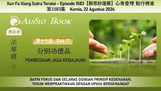 Audiobook Xun Fa Xiang Sutra Teratai Ep 1583 – Kamis 22 Agustus 2024 [upl. by Neelrac401]