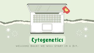 Cytogenetics  Cytogenetic Techniques [upl. by Yates]