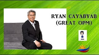 Ryan Cayabyab Greatest OPM [upl. by Bax129]