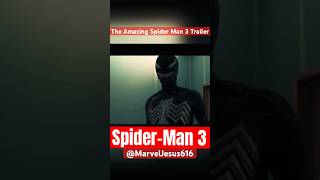 The Amazing SpiderMan 3 Fan Trailer spiderman3 venom3 spiderman trailer fanmade [upl. by Arretnahs]