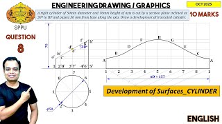 SPPU  Pune University  Oct 2023  Engineering Graphics  PYQ  Q8  Development of Surf CYLINDER [upl. by Hartzke689]