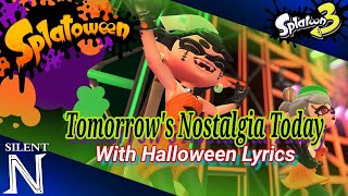 quotTomorrows Nostalgia Todayquot The Squid Sisters with Halloween Lyrics  Splatoween  Splatoon 3 [upl. by Aleksandr]