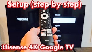 Hisense A6 Series 4K Smart Google TV How to Setup step by step [upl. by Aikehs]