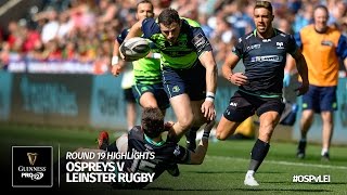 Round 19 Highlights Ospreys Rugby v Leinster Rugby  201617 season [upl. by Dnalrag]