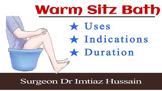 Warm Sitz Bath  Uses  Procedure Indications Duration  Surgeon Dr Imtiaz Hussain [upl. by Lontson]